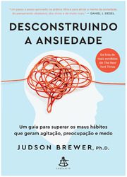 Desconstruindo a ansiedade