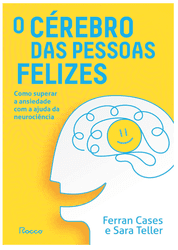 O cérebro das pessoas felizes
